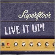 Review: Superfloor - Live It Up!